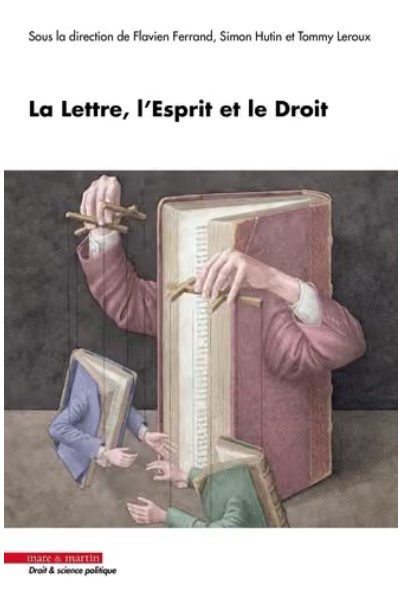 La Lettre, l’Esprit et le Droit