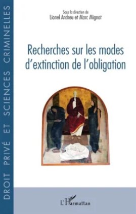 Recherches sur les modes d'extinction de l'obligation